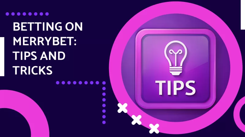 Betting on Merrybet: Tips and Tricks